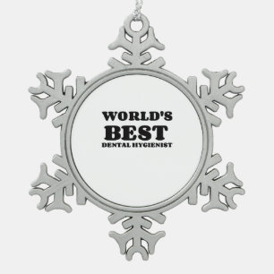 WORLD'S BEST DENTAL HYGIENIST SNOWFLAKE PEWTER CHRISTMAS ORNAMENT