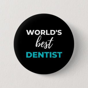 World's Best Dentist 6 Cm Round Badge