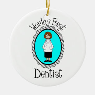 World's Best Dentist (Female) Tees and Gifts Ceramic Tree Decoration