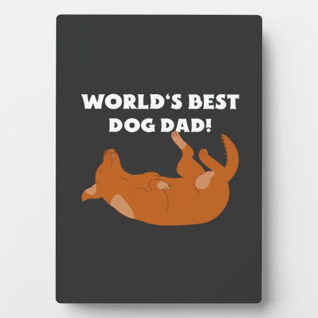 World's Best Dog Dad! Plaque (Front)