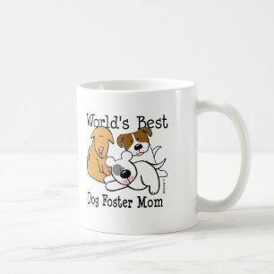 World's Best Dog Foster Mum Coffee Mug