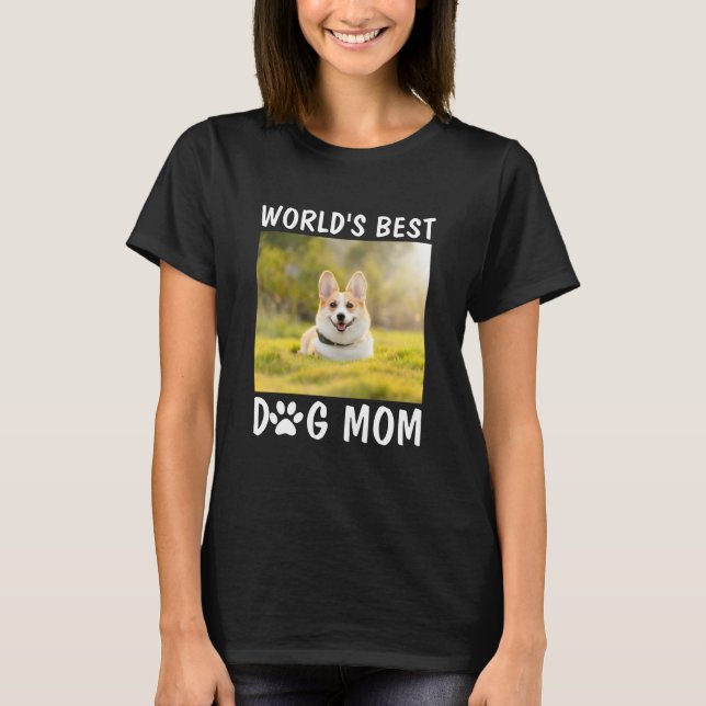World's Best Dog Mum Personalised Pet Photo T-Shirt (Front)