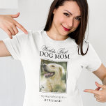 Worlds Best Dog Mum Pet Photo T-Shirt<br><div class="desc">Make this Mother's Day the most memorable yet with the World's Best Dog Mum T-shirt! Treat your dog-loving mum to a one-of-a-kind piece of apparel that celebrates her special bond with her furry friend. Showcasing a beautiful photograph of your pet, along with the saying “World’s Best Dog Mum”, and your...</div>