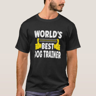 World's Best Dog Trainer Job Title Profession Dog  T-Shirt