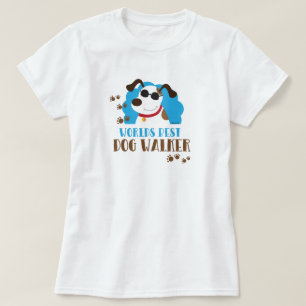 Worlds Best Dog Walker T-Shirt - White