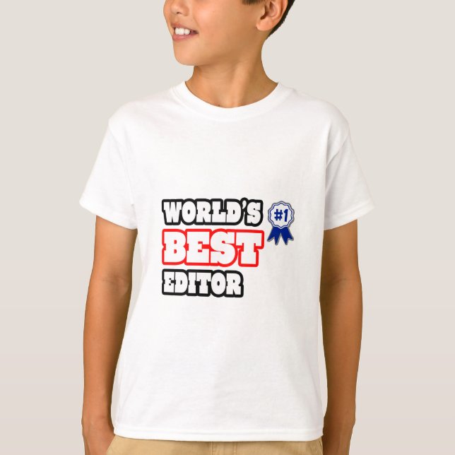World's Best Editor T-Shirt (Front)