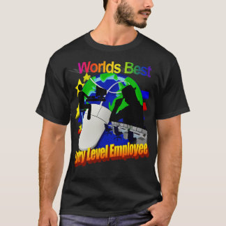 Worlds Best Entry Level Employee 1 T-Shirt