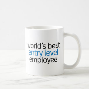 World's Best Entry Level Employee Coffee Mug