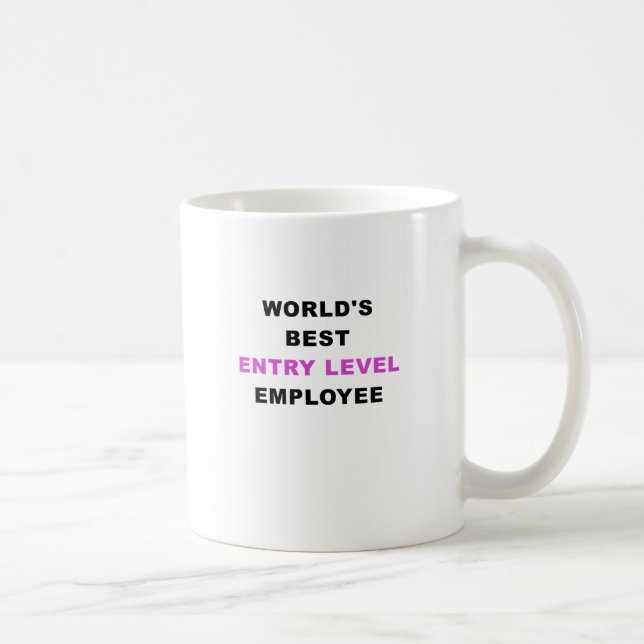 Worlds Best Entry Level Employee Coffee Mug (Right)