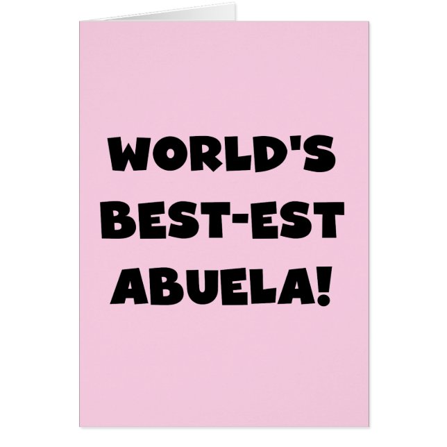 World's Best-est Abuela Black and White Gifts (Front)