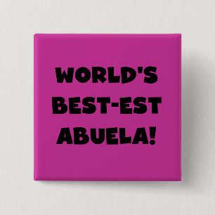 World's Best-est Abuela Black and White Gifts 15 Cm Square Badge