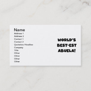 World's Best-est Abuela Black and White Gifts Business Card