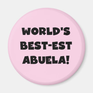 World's Best-est Abuela Black and White Gifts Magnet