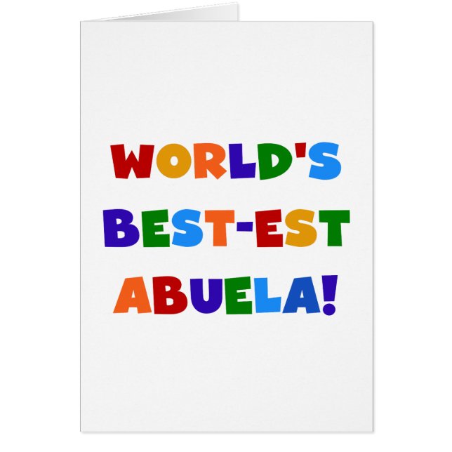 World's Best-est Abuela Bright Colours Tshirts (Front)