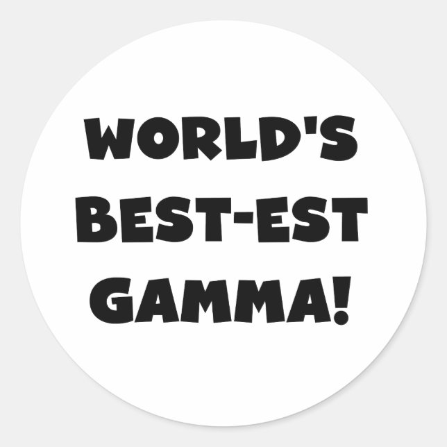 World's Best-est Gamma Black and White Classic Round Sticker (Front)