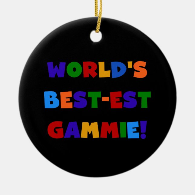 World's Best-est Gammie Bright Colours Gifts Ceramic Ornament (Front)