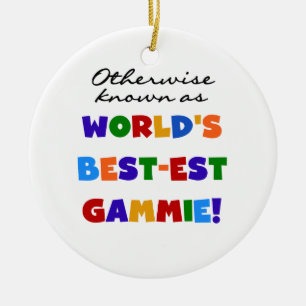 World's Best-est Gammie T-shirts and Gifts Ceramic Ornament