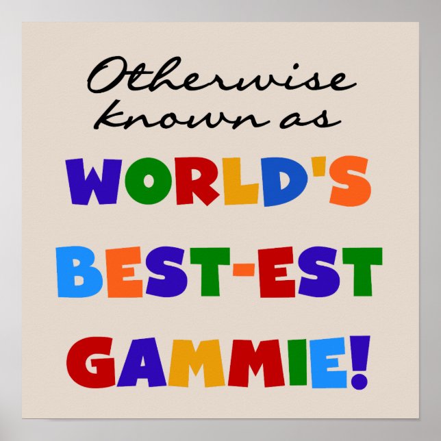 World's Best-est Gammie T-shirts and Gifts Poster (Front)