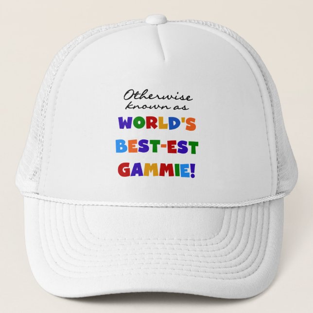 World's Best-est Gammie T-shirts and Gifts Trucker Hat (Front)