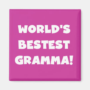World's Best-est Gramma Black or White Magnet