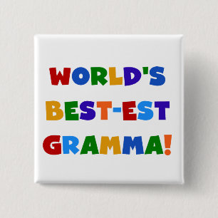 World's Best-est Gramma Bright Colours 15 Cm Square Badge