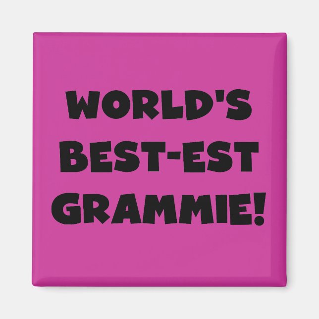 World's Best-est Grammie Black or White Gifts Magnet (Front)