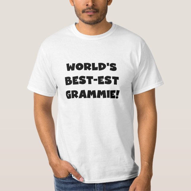 World's Best-est Grammie Black or White Gifts T-Shirt (Front)