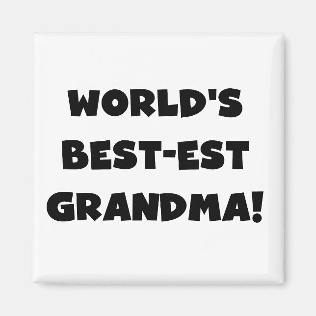 World's Best-est Grandma Black T-shirts and Gifts Magnet (Front)