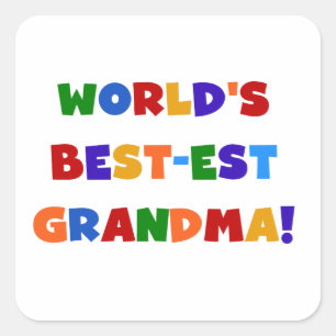 World's Best-est Grandma Bright T-shirts and Gifts Square Sticker