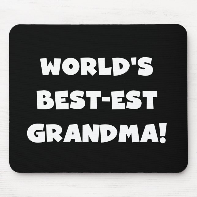 World's Best-Est Grandma White Text Gifts Mouse Pad (Front)