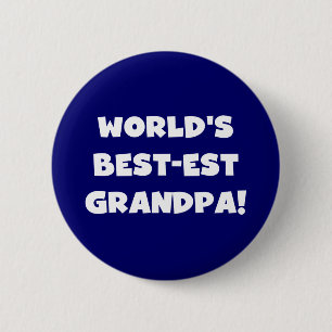 World's Best-est Grandpa Black or White Text 6 Cm Round Badge