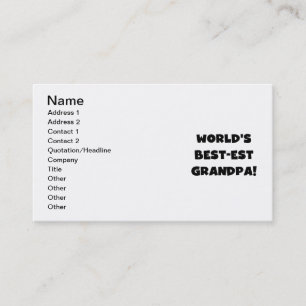 World's Best-est Grandpa Black or White Text Business Card