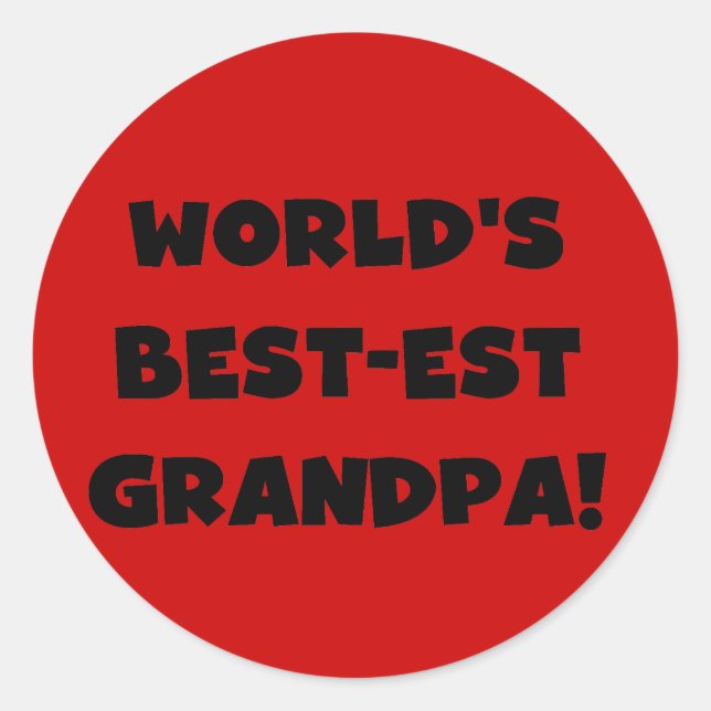 World's Best-est Grandpa Black or White Text Classic Round Sticker (Front)