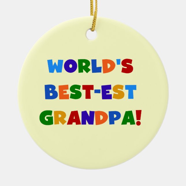 World's Best-est Grandpa Bright Colours Gifts Ceramic Ornament (Front)