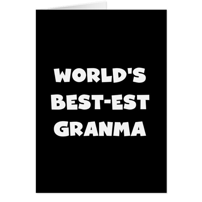 World's Best-est Granma Black and White (Front)