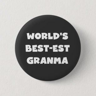 World's Best-est Granma Black and White 6 Cm Round Badge