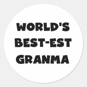 World's Best-est Granma Black and White Classic Round Sticker
