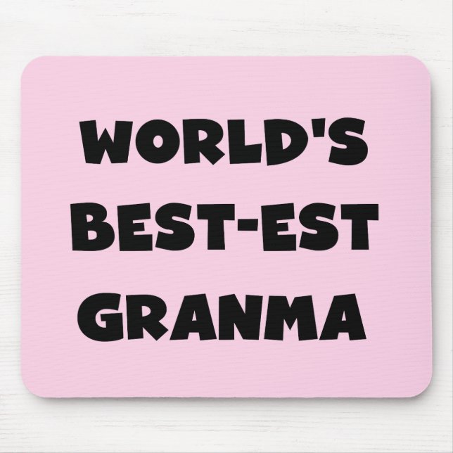 World's Best-est Granma Black and White Mouse Pad (Front)