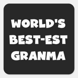World's Best-est Granma Black and White Square Sticker