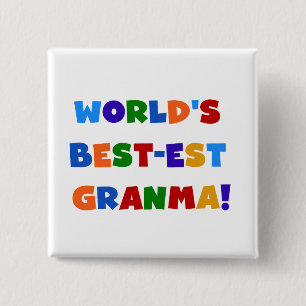 World's Best-est Granma Bright Colours 15 Cm Square Badge