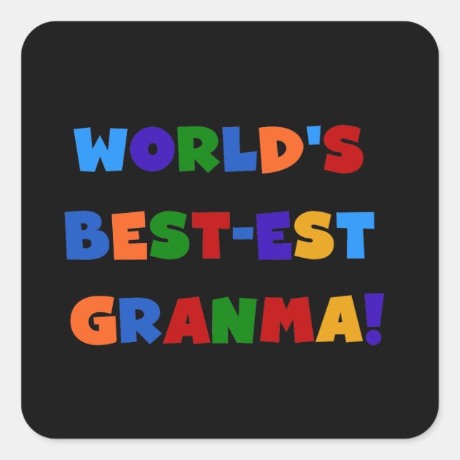 World's Best-est Granma Bright Colours Square Sticker (Front)