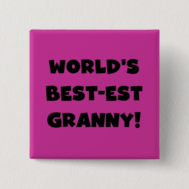 World's Best-est Granny Black Text Tshirts Gifts 15 Cm Square Badge (Front)