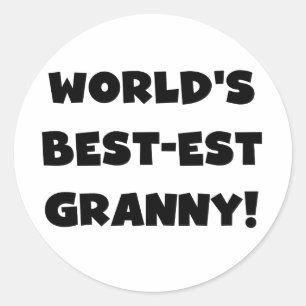 World's Best-est Granny Black Text Tshirts Gifts Classic Round Sticker