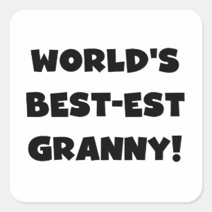 World's Best-est Granny Black Text Tshirts Gifts Square Sticker