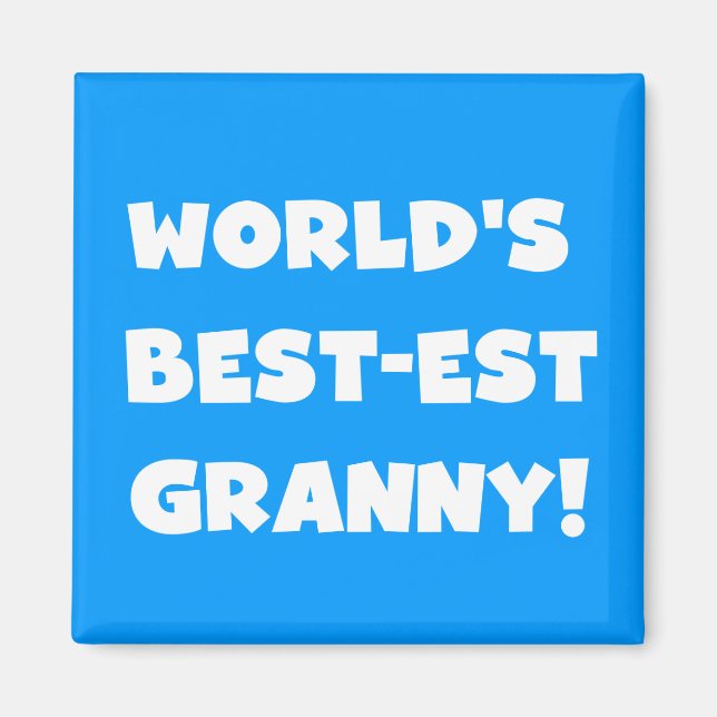 World's Best-est Granny White Text Tshirts Gifts Magnet (Front)