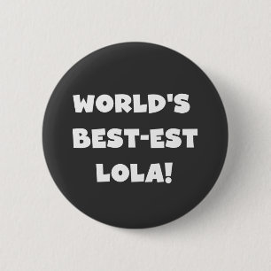 World's Best-est Lola Black and White T-shirts 6 Cm Round Badge