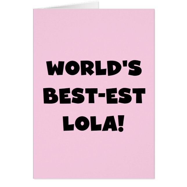 World's Best-est Lola Black and White Tshirts Gift (Front)