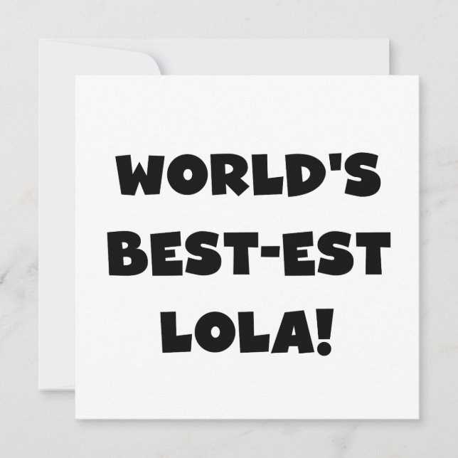 World's Best-est Lola Black and White Tshirts Gift (Front)