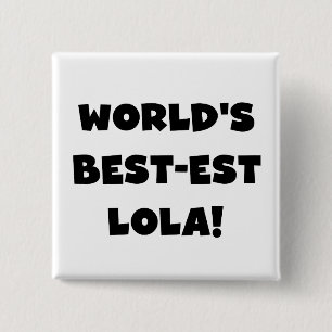 World's Best-est Lola Black and White Tshirts Gift 15 Cm Square Badge