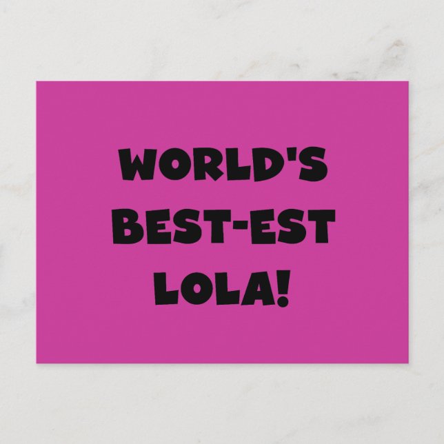 World's Best-est Lola Black and White Tshirts Gift Postcard (Front)